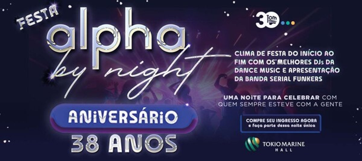 Alpha FM promove edição especial da Alpha by Night em comemoração aos seus 38 anos
